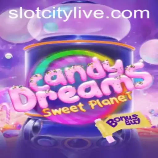 CandyDreamsSweetPlanet: An Adventure in the World of SLOTCITY