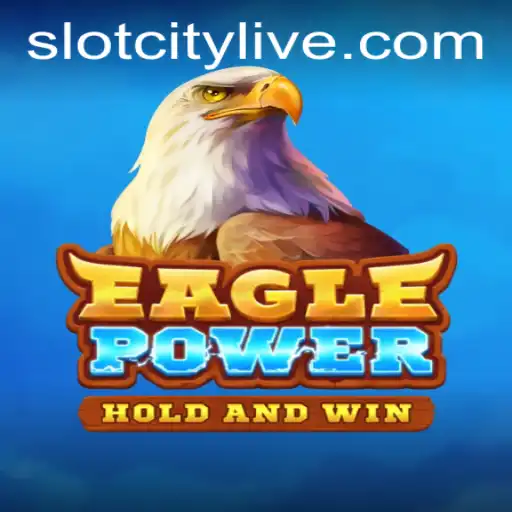 EaglePower: Elevating SLOTCITY's Gaming Experience