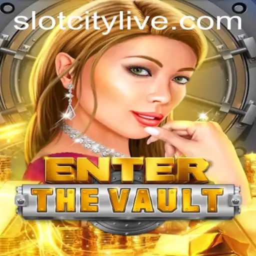 EntertheVault: An Exciting Journey through SLOTCITY