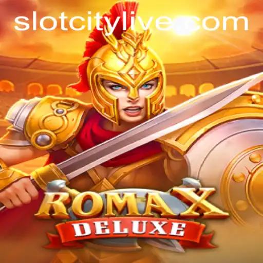 Explore the Thrilling Realm of RomaXDeluxe at SLOTCITY