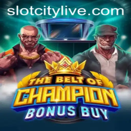 The Ultimate Gaming Experience with TheBeltOfChampionBonusBuy at SLOTCITY
