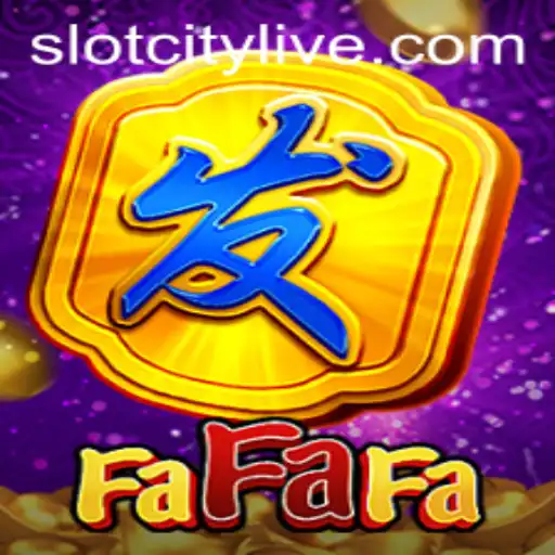 Exploring FaFaFa: The SLOTCITY Experience